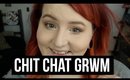 CHIT CHAT GRMW: CURRENT EVERY DAY LOOK & LIFE UPDATES | heysabrinafaith