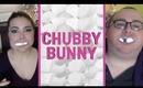 Chubby Bunny Challenge (w\ MUparChloe)
