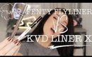 FENTY Flyliner vs Kat Von D Liner X