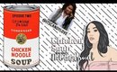 Chicken Soup for the Hot Girl Soul | Growing Pains | Episode Two