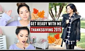 Get Ready With Me! Thanksgiving 2015!