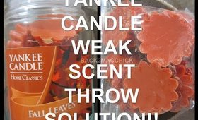 DIY: YANKEE JAR CANDLE "NO SCENT THROW" MY SOLUTION & IT WORKS!