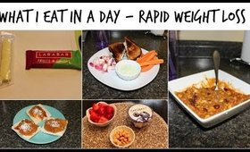 WHAT I EAT IN A DAY FOR  RAPID WEIGHT LOSS