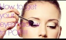 HOW TO | How to get your Eye shadow to POP!!!!