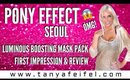 Pony Effect | Seoul | Luminous Boosting Mask Pack | First Impression & Review | Tanya Feifel-Rhodes