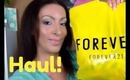Haul | BB&W, Forever 21, & More..