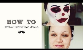 HOW TO: Wash Off Heavy Clown Makeup