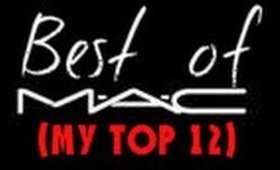 Best of MAC- My top 12