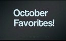 October Favorites 2012!