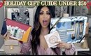 BEST HOLIDAY GIFT GUIDE UNDER $50 DOLLARS FOR HER! AFFORDABLE GIFT SETS, FASHION, & HAIR