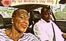 VLOG | My Very 1st Mother's Day [May 12, 2013]