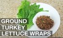 Ground Turkey Lettuce Wraps (Easy) | yummiebitez