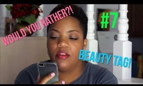 ♡ Would You Rather? | Beauty Tag ♡