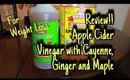 New Apple Cider Vinegar W/ Cayenne Ginger and Maple Review