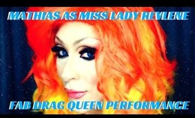 MATHIAS AS MISS LADY REVLENE- FULL DRAG PERFORMANCE * INCREDIBLE DRAG MAKEUP AND WIG- karma33