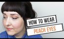 BEAUTY | How to wear Peach Eyes | Queen Lila