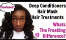 Natural Hair: Difference in Deep Conditioners, Hair Mask, Hair Treatments? (4a, 4b, 4c Friendly)