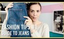FashionTips #1 - Jeans Guide | Wearabelle