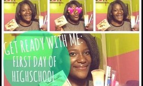 Get Ready With Me | First Day Of Highschool