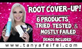 Root Cover-Up! | 6 Products Tried, Tested, & Mostly Failed | Demos Included | Tanya Feifel-Rhodes