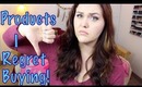 Products I Regret Buying!!