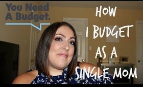 HOW I BUGET AS A SINGLE MOM & MISTAKES I’VE MADE