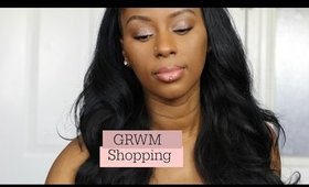 GRWM Shopping