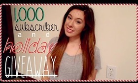 1K Subscriber & Holiday Giveaway!