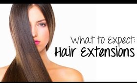 What to Expect When You Have Hair Extensions - Hair Extensions 101 | Instant Beauty ♡