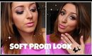 Prom Tutorial Soft Makeup Look
