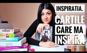 DESPRE INSPIRATIE. CE CARTI MA INSPIRA.