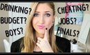 20 Things I Wish I'd Known in College || Partying, Cheating Boys, Finals & MORE