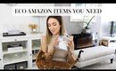 Eco Amazon Items You Didn't Know You Needed | Lisa Gregory