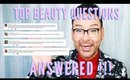 Answering Your Top Beauty Questions!!! - mathias4makeup