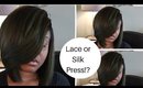 Silk Press or Lace Wig??!