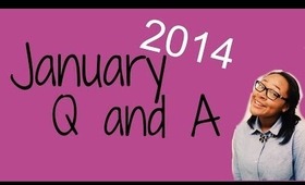 January 2014 Q&A