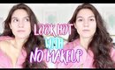 How to Look HOT for Back to School With NO MAKEUP!!!