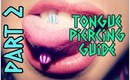 Tongue Piercing Guide pt. 2 | Caring, cleaning, brushing, changing rings, & what NOT to do