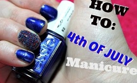 HOW TO: 4th OF JULY NAILS  (ft. Essie and Ciaté)