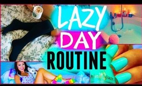 LAZY DAY ROUTINE 2015 & What To Do