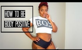 SHE CALLED ME FAT! |HOW TO BE BODY POSITIVE|