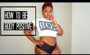SHE CALLED ME FAT! |HOW TO BE BODY POSITIVE|