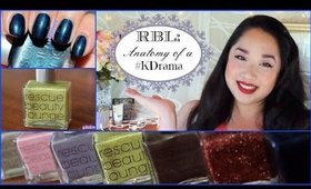 Anatomy of a #KDrama | Rescue Beauty Lounge - Swatches & Review