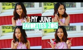 My June Favorites 2015 // Hits of the month!