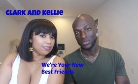 Clark and Kellie: We're Your New Best Friends