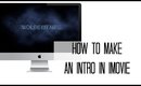 How to make an intro using iMovie