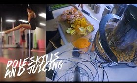 Pole Skills + JUICING!