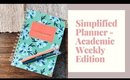 SIMPLIFIED PLANNER - Academic Weekly Edition