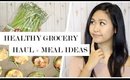 Healthy Grocery Haul and Meal Ideas + GIVEAWAY!