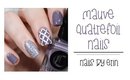 Mauve Quatrefoil Nails | NailsByErin